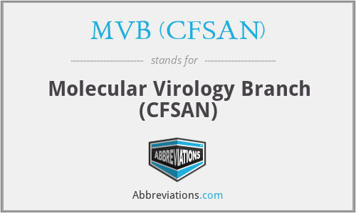 MVB (CFSAN) - Molecular Virology Branch (CFSAN)